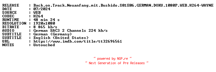 NFO for the release Back.on.Track.Neuanfang.mit.Bushido.S01E06.GERMAN.DOKU.1080P.WEB.H264-WAYNE by WAYNE