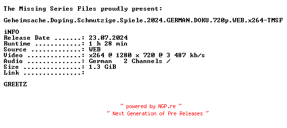 NFO for the release Geheimsache.Doping.Schmutzige.Spiele.2024.GERMAN.DOKU.720p.WEB.x264-TMSF by TMSF