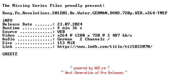 NFO for the release Kung.Fu.Revolutions.S01E02.Be.Water.GERMAN.DOKU.720p.WEB.x264-TMSF by TMSF