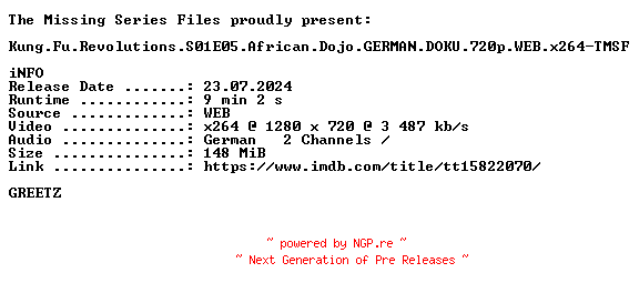 NFO for the release Kung.Fu.Revolutions.S01E05.African.Dojo.GERMAN.DOKU.720p.WEB.x264-TMSF by TMSF