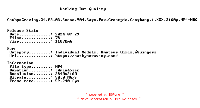 NFO for the release CathysCraving.24.03.03.Scene.904.Sage.Fox.Creampie.Gangbang.1.XXX.2160p.MP4-NBQ by NBQ