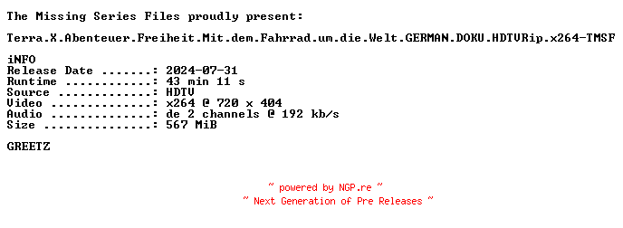 NFO for the release Terra.X.Abenteuer.Freiheit.Mit.dem.Fahrrad.um.die.Welt.GERMAN.DOKU.HDTVRip.x264-TMSF by TMSF