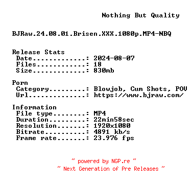 NFO for the release BJRaw.24.08.01.Brisen.XXX.1080p.MP4-NBQ by NBQ