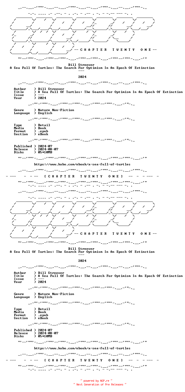 NFO for the release Bill.Streever.-.A.Sea.Full.Of.Turtles.The.Search.For.Optimism.In.An.Epoch.Of.Extinction.2024.RETAIL.EPUB.eBook-CTO by CTO
