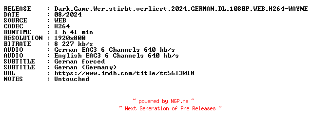 NFO for the release Dark.Game.Wer.stirbt.verliert.2024.GERMAN.DL.1080P.WEB.H264-WAYNE by WAYNE