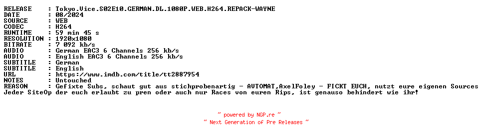 NFO for the release Tokyo.Vice.S02E10.GERMAN.DL.1080P.WEB.H264.REPACK-WAYNE by WAYNE