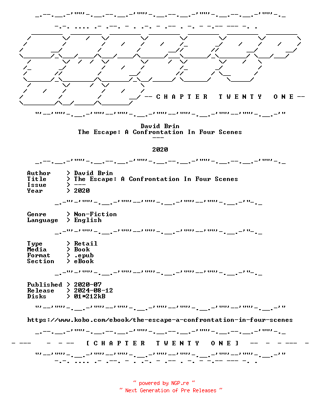 NFO for the release David.Brin.-.The.Escape.A.Confrontation.In.Four.Scenes.2020.RETAIL.EPUB.eBook-CTO by CTO