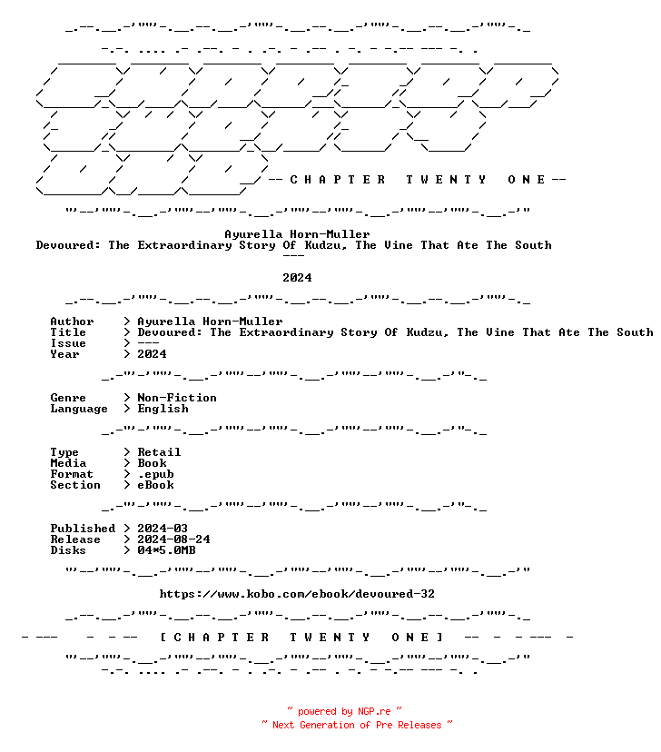 NFO for the release Ayurella.Horn-Muller.-.Devoured.The.Extraordinary.Story.Of.Kudzu.The.Vine.That.Ate.The.South.2024.RETAIL.EPUB.eBook-CTO by CTO