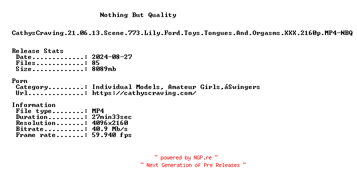 NFO for the release CathysCraving.21.06.13.Scene.773.Lily.Ford.Toys.Tongues.And.Orgasms.XXX.2160p.MP4-NBQ by NBQ