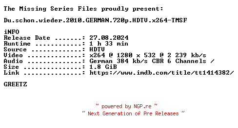 NFO for the release Du.schon.wieder.2010.GERMAN.720p.HDTV.x264-TMSF by TMSF
