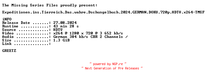NFO for the release Expeditionen.ins.Tierreich.Das.wahre.Dschungelbuch.2024.GERMAN.DOKU.720p.HDTV.x264-TMSF by TMSF