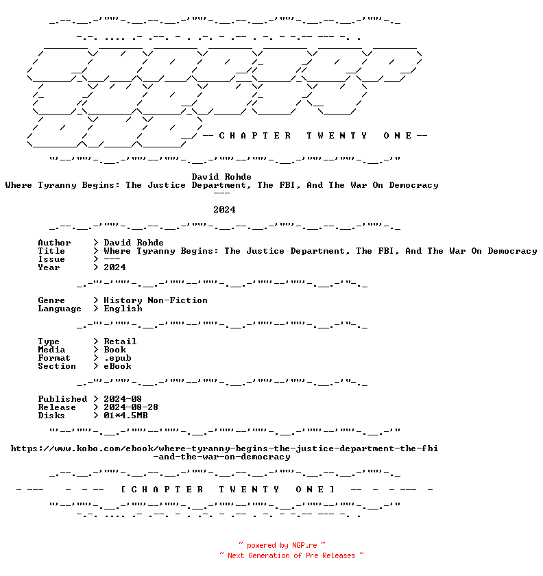 NFO for the release David.Rohde.-.Where.Tyranny.Begins.The.Justice.Department.The.FBI.And.The.War.On.Democracy.2024.RETAIL.EPUB.eBook-CTO by CTO
