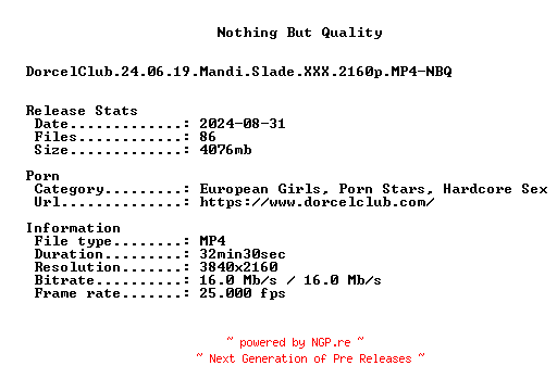 NFO for the release DorcelClub.24.06.19.Mandi.Slade.XXX.2160p.MP4-NBQ by NBQ