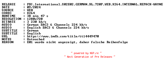 NFO for the release FBI.International.S02E02.GERMAN.DL.720P.WEB.X264.INTERNAL.REPACK-WAYNE by WAYNE