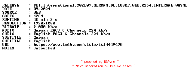 NFO for the release FBI.International.S02E07.GERMAN.DL.1080P.WEB.X264.INTERNAL-WAYNE by WAYNE