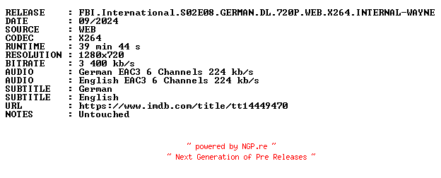 NFO for the release FBI.International.S02E08.GERMAN.DL.720P.WEB.X264.INTERNAL-WAYNE by WAYNE