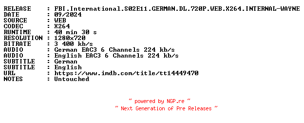 NFO for the release FBI.International.S02E11.GERMAN.DL.720P.WEB.X264.INTERNAL-WAYNE by WAYNE