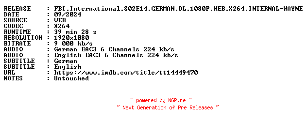 NFO for the release FBI.International.S02E14.GERMAN.DL.1080P.WEB.X264.INTERNAL-WAYNE by WAYNE