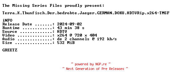 NFO for the release Terra.X.Thunfisch.Der.bedrohte.Jaeger.GERMAN.DOKU.HDTVRip.x264-TMSF by TMSF