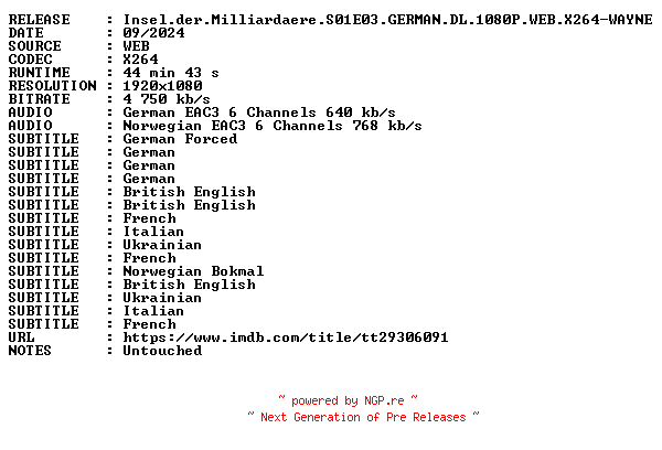 NFO for the release Insel.der.Milliardaere.S01E03.GERMAN.DL.1080P.WEB.X264-WAYNE by WAYNE