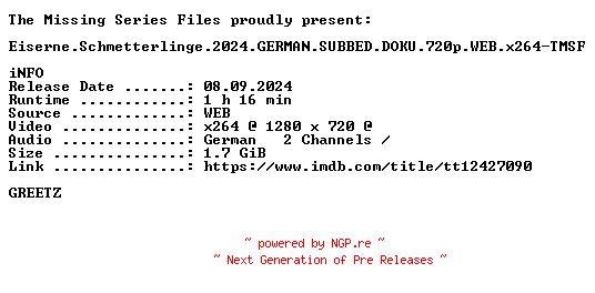 NFO for the release Eiserne.Schmetterlinge.2024.GERMAN.SUBBED.DOKU.720p.WEB.x264-TMSF by TMSF