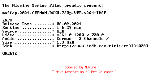 NFO for the release maffay.2024.GERMAN.DOKU.720p.WEB.x264-TMSF by TMSF