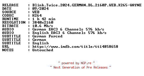 NFO for the release Blink.Twice.2024.GERMAN.DL.2160P.WEB.X265-WAYNE by WAYNE