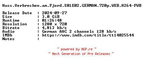 NFO for the release Huss.Verbrechen.am.Fjord.S01E02.GERMAN.720p.WEB.H264-FWB by FWB