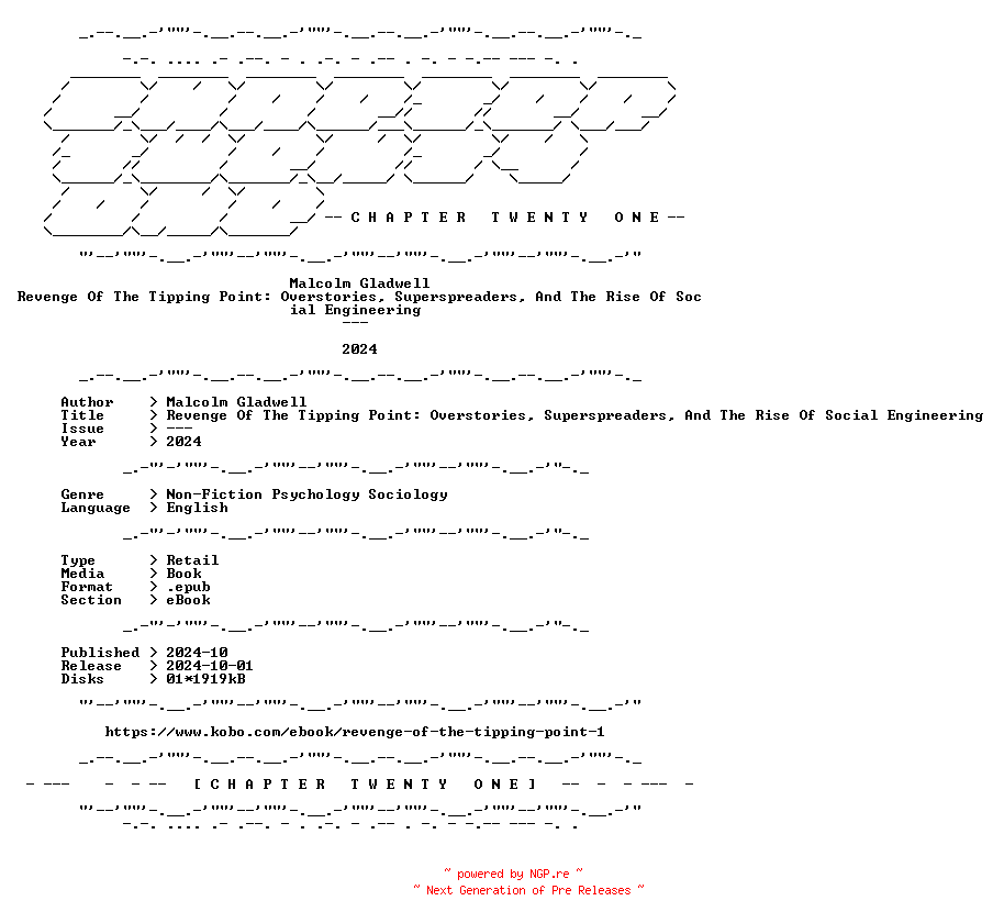 NFO for the release Malcolm.Gladwell.-.Revenge.Of.The.Tipping.Point.Overstories.Superspreaders.And.The.Rise.Of.Social.Engineering.2024.RETAIL.EPUB.eBook-CTO by CTO