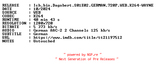 NFO for the release Ich.bin.Dagobert.S01E02.GERMAN.720P.WEB.X264-WAYNE by WAYNE