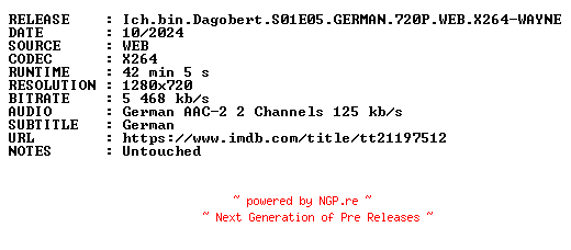 NFO for the release Ich.bin.Dagobert.S01E05.GERMAN.720P.WEB.X264-WAYNE by WAYNE