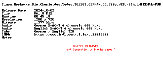 NFO for the release Simon.Becketts.Die.Chemie.des.Todes.S01E03.GERMAN.DL.720p.WEB.H264.iNTERNAL-FWB by FWB