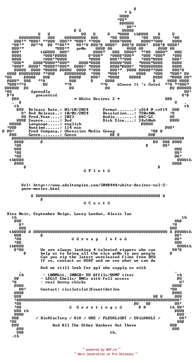 NFO for the release White.Desires.2.XXX.DVDRip.x264-CiCXXX by CiCXXX