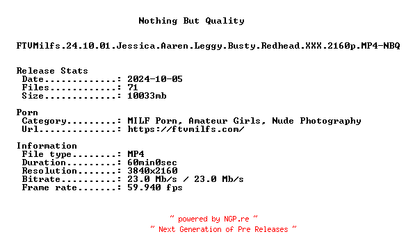 NFO for the release FTVMilfs.24.10.01.Jessica.Aaren.Leggy.Busty.Redhead.XXX.2160p.MP4-NBQ by NBQ