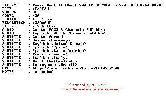NFO for the release Power.Book.II.Ghost.S04E10.GERMAN.DL.720P.WEB.H264-WAYNE by WAYNE