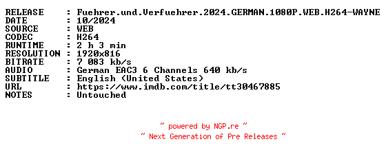 NFO for the release Fuehrer.und.Verfuehrer.2024.GERMAN.1080P.WEB.H264-WAYNE by WAYNE