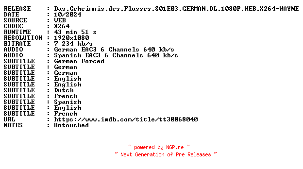NFO for the release Das.Geheimnis.des.Flusses.S01E03.GERMAN.DL.1080P.WEB.X264-WAYNE by WAYNE
