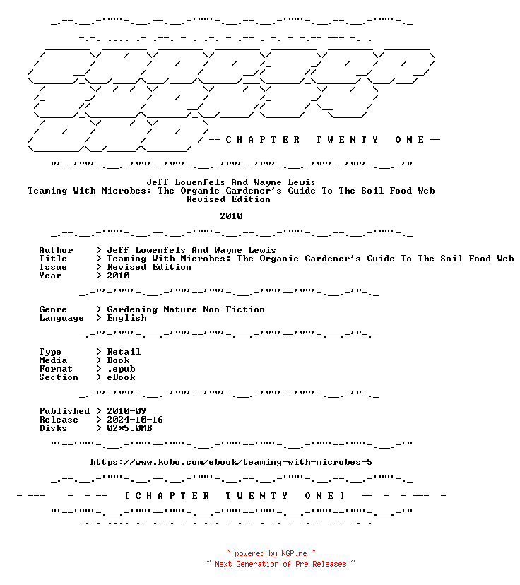 NFO for the release Jeff.Lowenfels.And.Wayne.Lewis.-.Teaming.With.Microbes.The.Organic.Gardeners.Guide.To.The.Soil.Food.Web.Revised.Edition.2010.RETAIL.EPUB.eBook-CTO by CTO