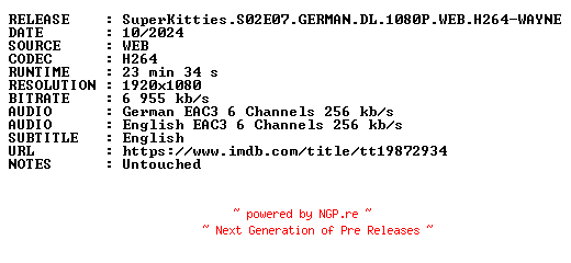 NFO for the release SuperKitties.S02E07.GERMAN.DL.1080P.WEB.H264-WAYNE by WAYNE