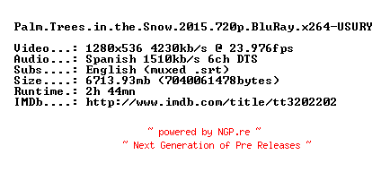 NFO for the release Palm.Trees.in.the.Snow.2015.720p.BluRay.x264-USURY by USURY