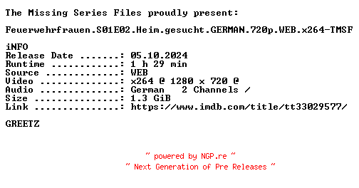NFO for the release Feuerwehrfrauen.S01E02.Heim.gesucht.GERMAN.720p.WEB.x264-TMSF by TMSF