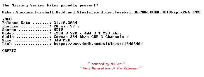 NFO for the release Sportclub.Story.Hakan.Suekuer.Fussball.Held.und.Staatsfeind.der.Tuerkei.GERMAN.DOKU.HDTVRip.x264-TMSF by TMSF
