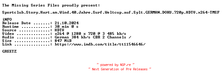 NFO for the release Sportclub.Story.Hart.am.Wind.40.Jahre.Surf.Weltcup.auf.Sylt.GERMAN.DOKU.720p.HDTV.x264-TMSF by TMSF