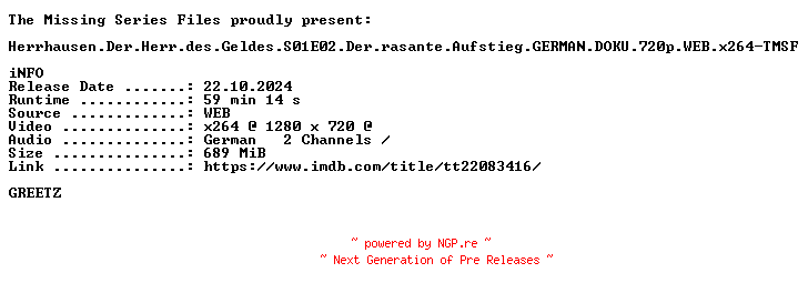NFO for the release Herrhausen.Der.Herr.des.Geldes.S01E02.Der.rasante.Aufstieg.GERMAN.720p.WEB.x264-TMSF by TMSF