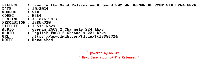 NFO for the release Line.in.the.Sand.Polizei.am.Abgrund.S02E06.GERMAN.DL.720P.WEB.H264-WAYNE by WAYNE