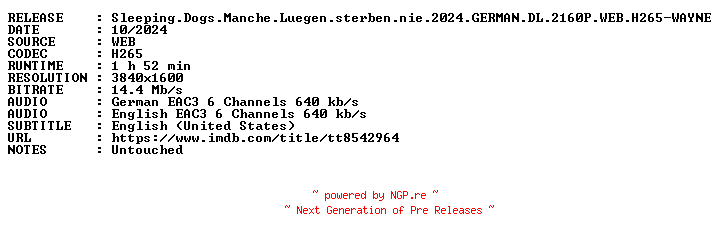 NFO for the release Sleeping.Dogs.Manche.Luegen.sterben.nie.2024.GERMAN.DL.2160P.WEB.H265-WAYNE by WAYNE
