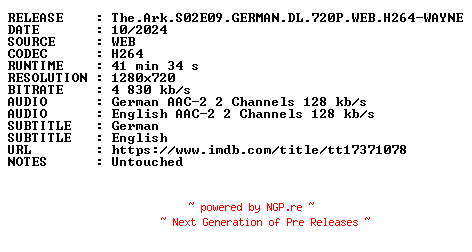 NFO for the release The.Ark.S02E09.GERMAN.DL.720P.WEB.H264-WAYNE by WAYNE