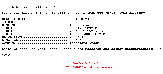 NFO for the release Teenagers.Dream.81.Luna.sie.will.es.hart.GERMAN.XXX.DVDRip.x264-JustLUCY by JustLUCY