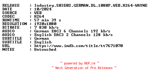 NFO for the release Industry.S03E02.GERMAN.DL.1080P.WEB.H264-WAYNE by WAYNE