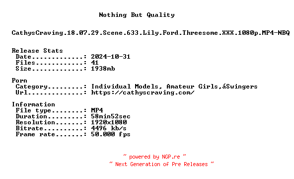 NFO for the release CathysCraving.18.07.29.Scene.633.Lily.Ford.Threesome.XXX.1080p.MP4-NBQ by NBQ